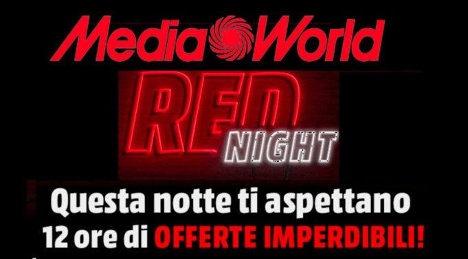 MediaWorld Red Night offerte e promozioni per una notte