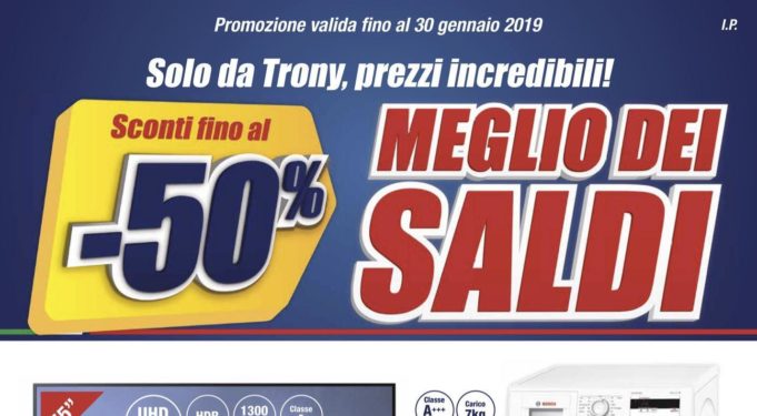 Volantino Trony offerte promozioni 30 gennaio 2019